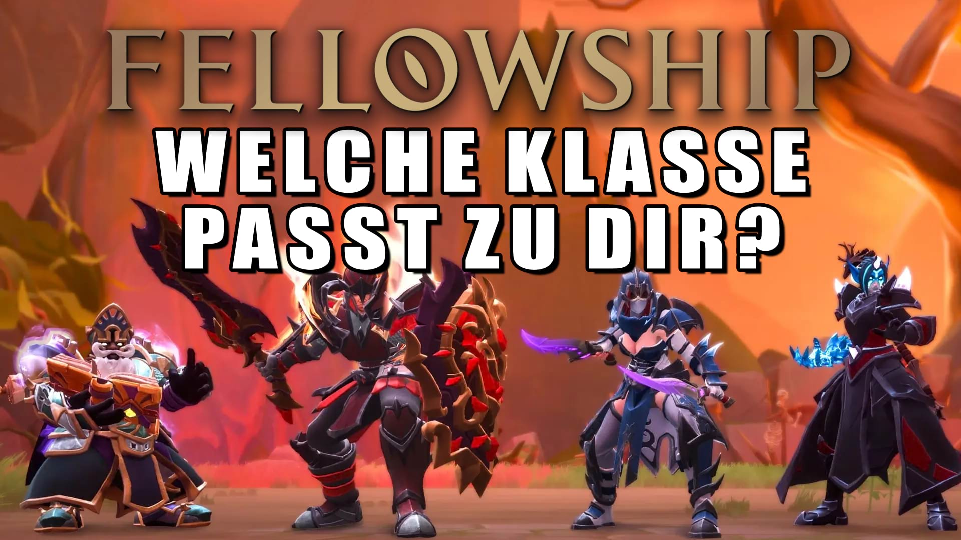 Fellowship: Welche Klasse passt zu dir?