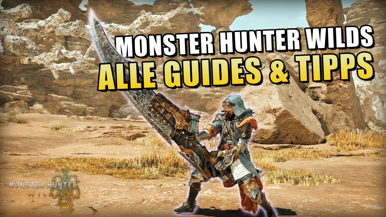 Monster Hunter Wilds: Alle Guides, Tipps und Strategien im Überblick