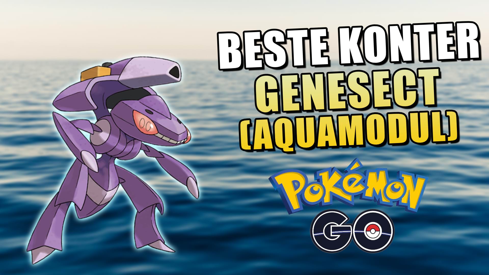 Genesect (Aquamodul) in Pokémon GO: Raid-Guide & beste Konter