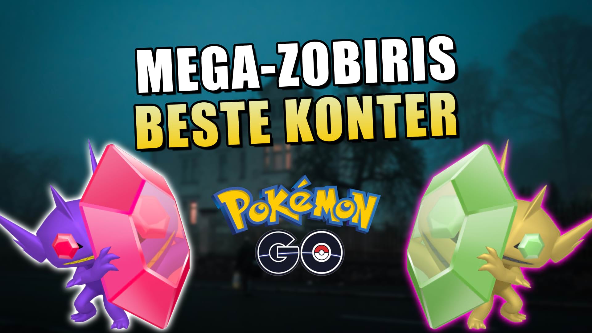 Mega-Zobiris in Pokémon GO: Beste Konter im Mega-Raid